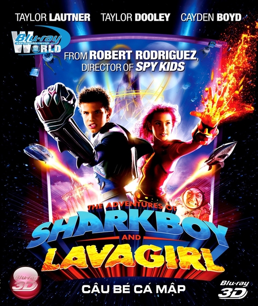 D151. The Adventures of Sharkboy and Lavagirl   - CẬU BÉ CÁ MẬP 3D 25G (DTS-HD MA 5.1)  
